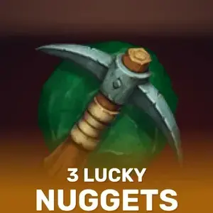 3 Lucky Nuggets